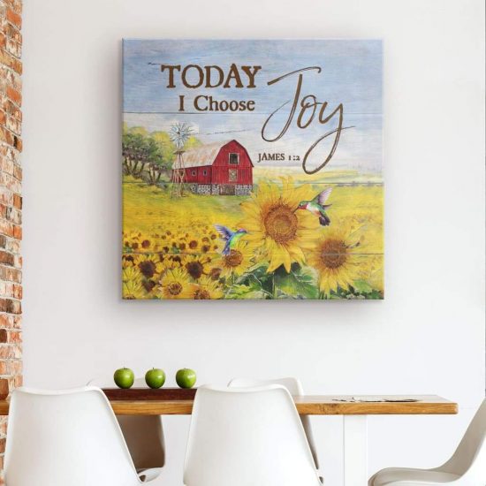 Farmhouse Wall Art Canvas Sunflower Today I Choose Joy James 12 Farmhouse Canvas Print 1