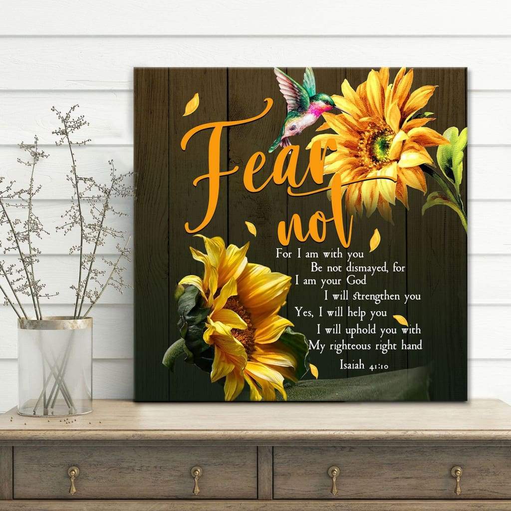 Fear Not For I Am With You Isaiah 41:10 Bible Verse Wall Art Canvas