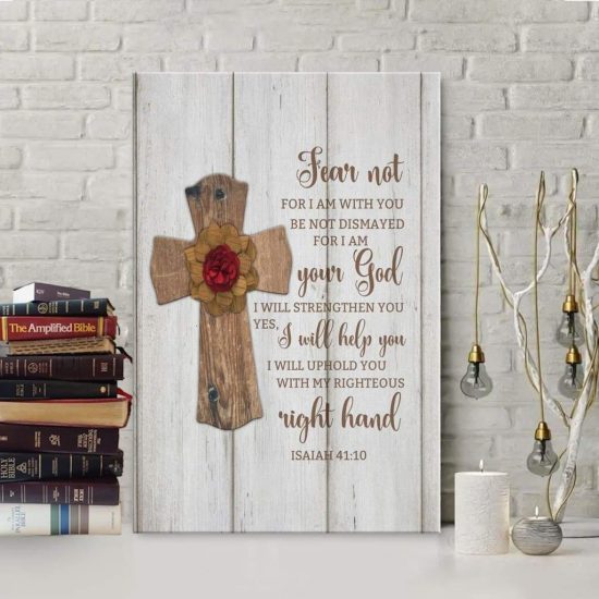 Fear Not For I Am With You Isaiah 41:10 Bible Verse Wall Art Canvas