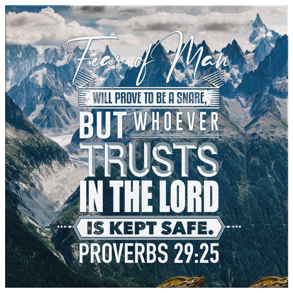 Fear-Of-Man-Will-Prove-To-Be-A-Snare-Proverbs-2925-Canvas-Wall-Art-2 Fear Of Man Will Prove To Be A Snare Proverbs 2925 Canvas Wall Art 2