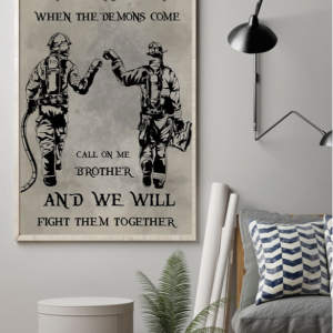 Firefighter Canvas Prints Wall Art Decor - In The Darkest Hour When The Demons Come Call