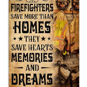 Firefighters Save More Than Homes Canvas Prints Wall Art Decor