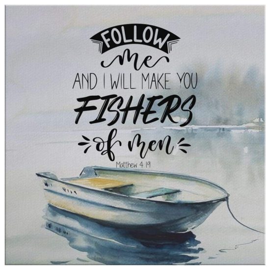 Follow Me And I Will Make You Fishers Of Men Wall Art Canvas 2