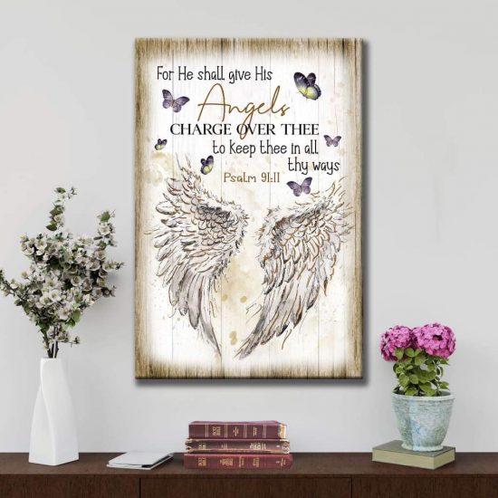 For He Shall Give His Angels Charge Over Thee Psalm 91:11 Kjv Wall Art Canvas