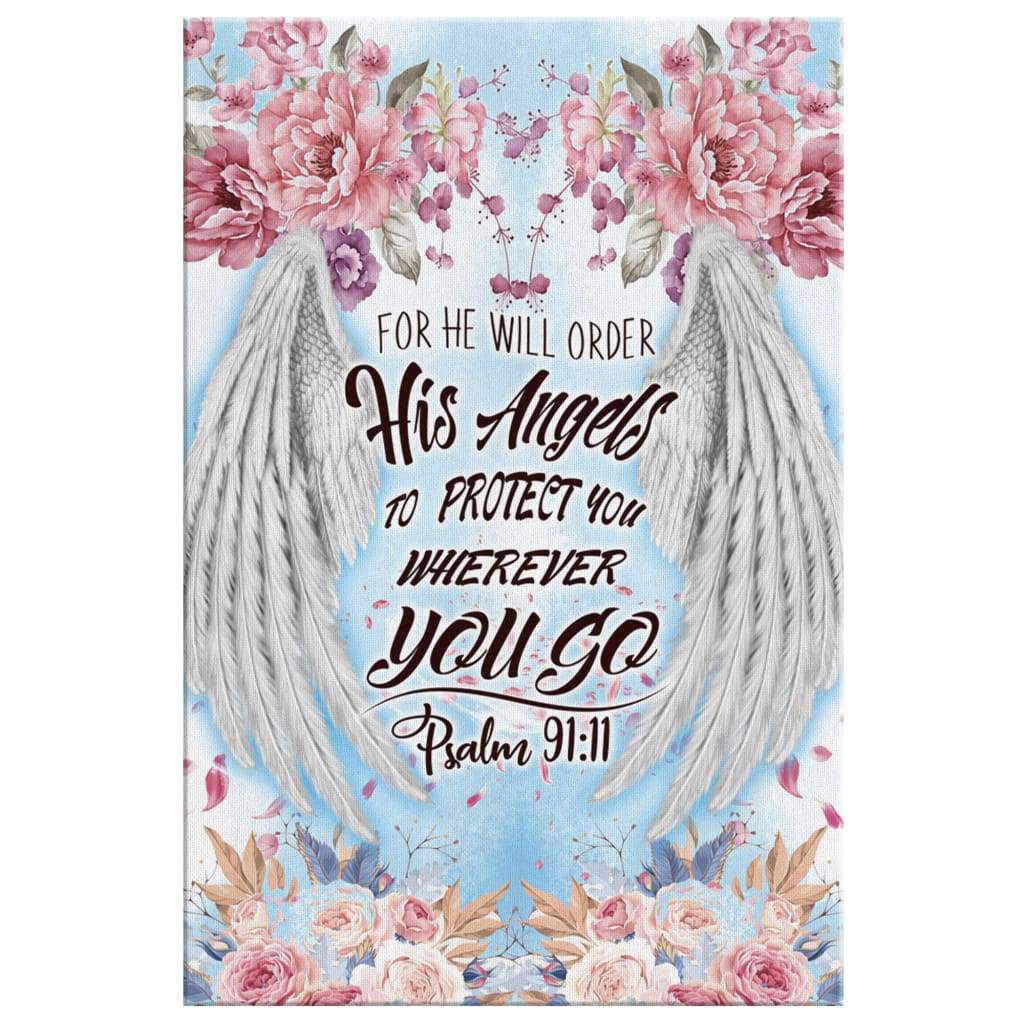 For He Will Order His Angels To Protect You Psalm 91:11 Bible Verse ...