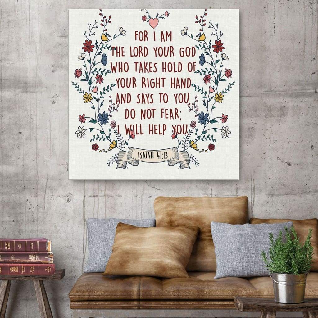 For I Am The Lord Your God Isaiah 41:13 Scripture Wall Art Canvas