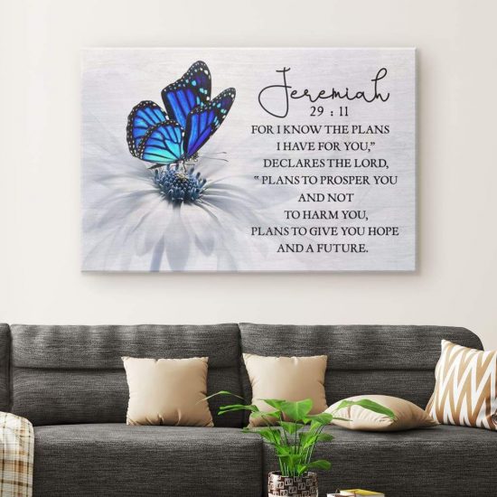 For I Know The Plans I Have For You Jeremiah 2911 Butterfly Wall Art Canvas 1