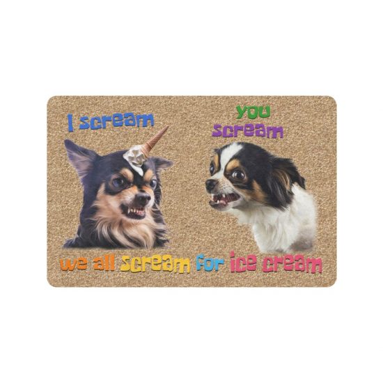 Funny Chihuahua Scream For Ice Cream Doormat Welcome Mat 1