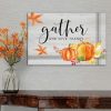 Gather And Give Thanks Canvas Wall Art