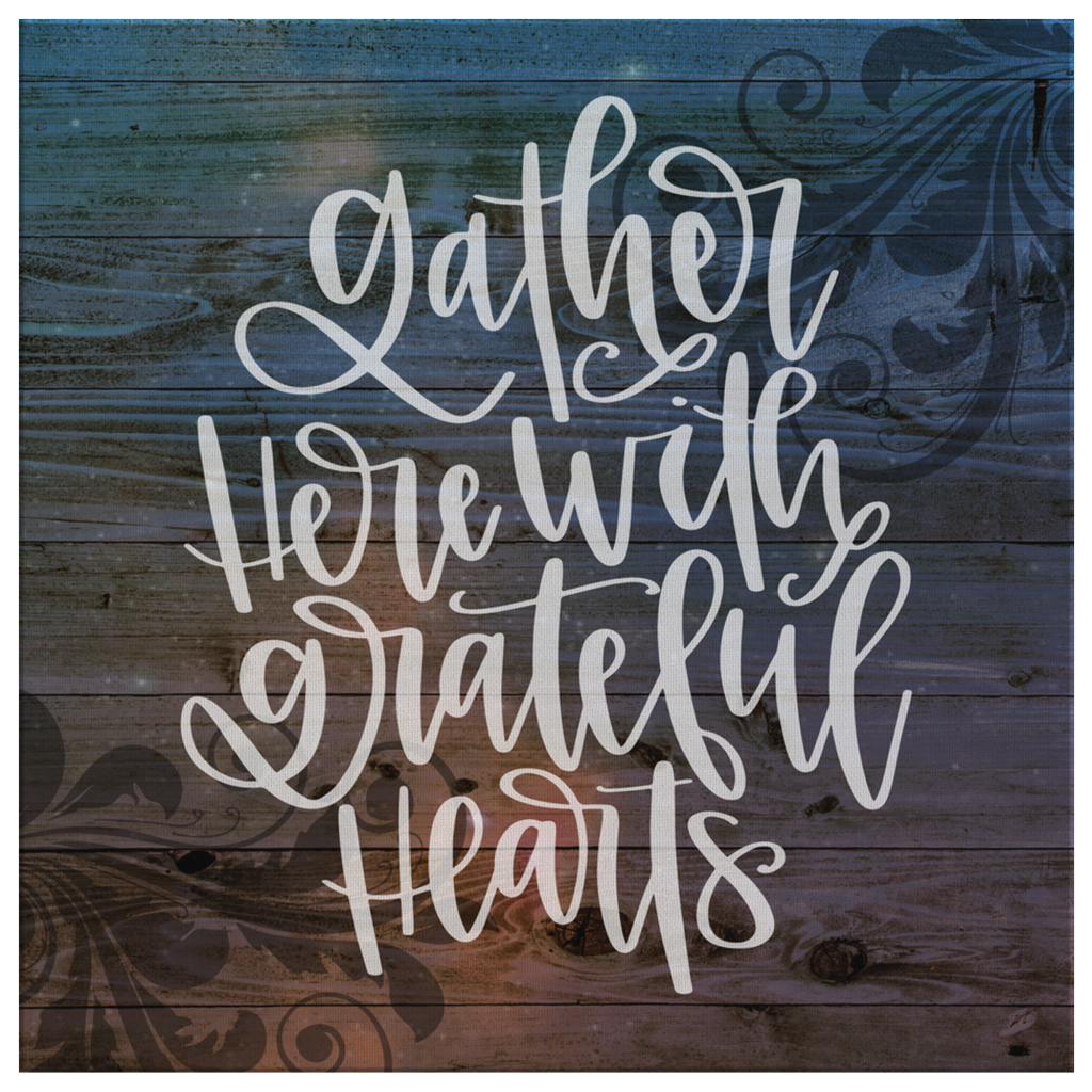 Gather-Here-With-Grateful-Hearts-Canvas-Wall-Art-Canvas-Wall-Art-2 Gather Here With Grateful Hearts Canvas Wall Art Canvas Wall Art 2