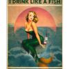 Girl And Wine Canvas Of Course I Drink Like A Fish I'm A Mermaid Canvas Prints Wall Art Decor