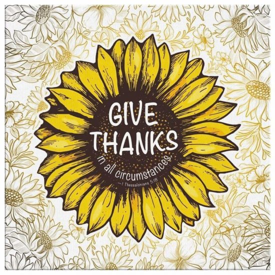 Give Thanks In All Circumstances 1 Thessalonians 518 Canvas Wall Art 2 2