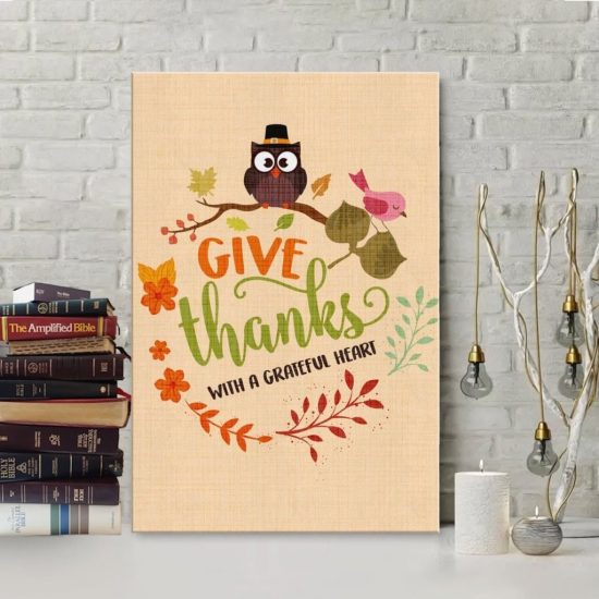 Give Thanks With A Grateful Heart Canvas Wall Art