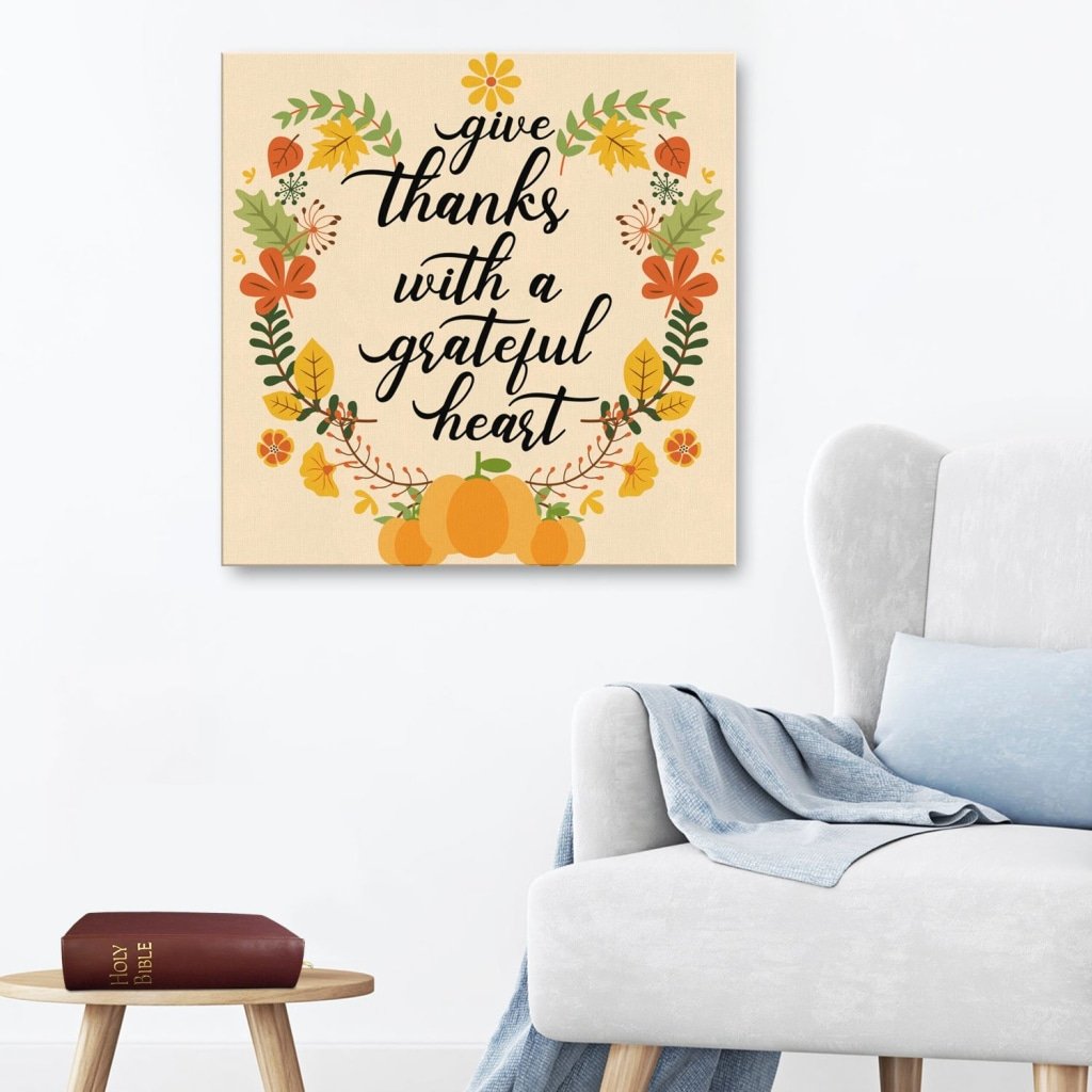 Give Thanks With A Grateful Heart Thanksgiving Canvas Wall Art