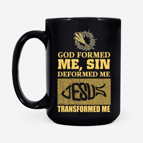 God Formed Me Christian Coffee Mug 2