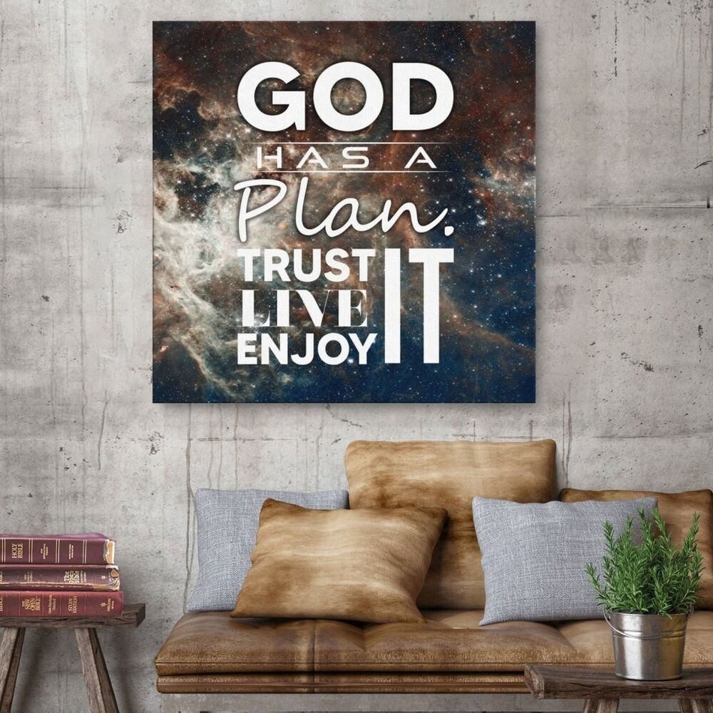God Has A Plan Trust It Live It Enjoy It Canvas Wall Art