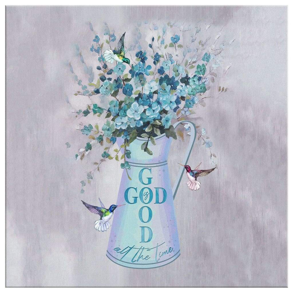 God-Is-Good-All-The-Time-Canvas-Wall-Art-2 God Is Good All The Time Canvas Wall Art 2