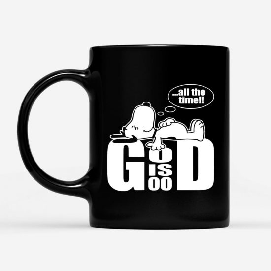 God Is Good All The Time Coffee Mug 1 1