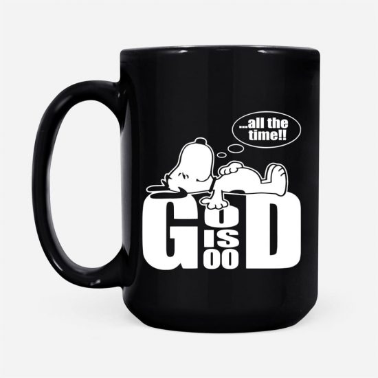 God Is Good All The Time Coffee Mug 2 1