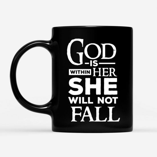 God Is Within Her She Will Not Fall Coffee Mug 1 1