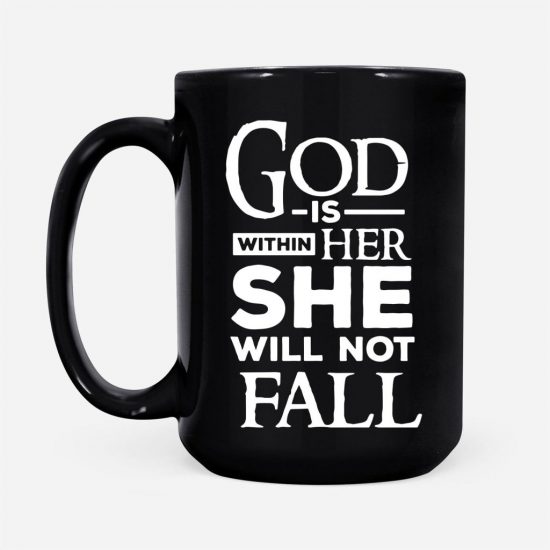 God Is Within Her She Will Not Fall Coffee Mug 2 1