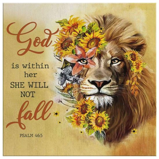 God Is Within Her She Will Not Fall Psalm 465 Sunflower Lion Wall Art Canvas 2