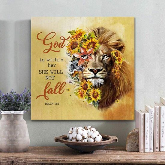 God Is Within Her She Will Not Fall Psalm 46:5 Sunflower Lion Wall Art Canvas