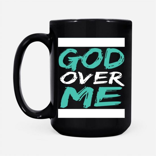 God Over Me Coffee Mug 2