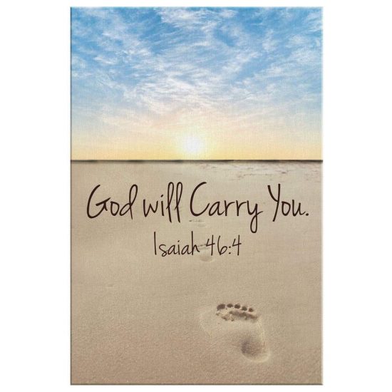 God Will Carry You Isaiah 464 Bible Verse Wall Art Canvas 2