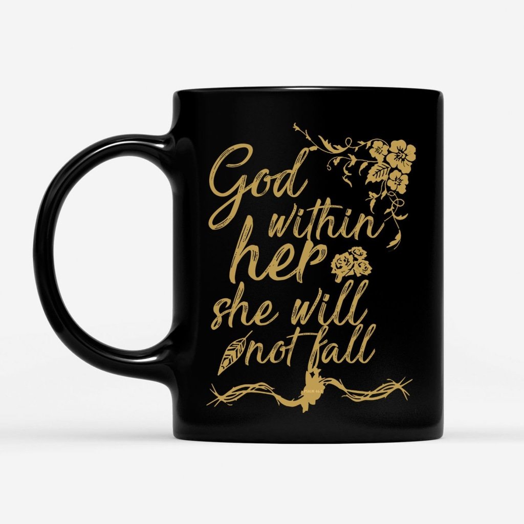 God-Within-Her-She-Will-Not-Fall-Coffee-Mug-1 God Within Her She Will Not Fall Coffee Mug 1