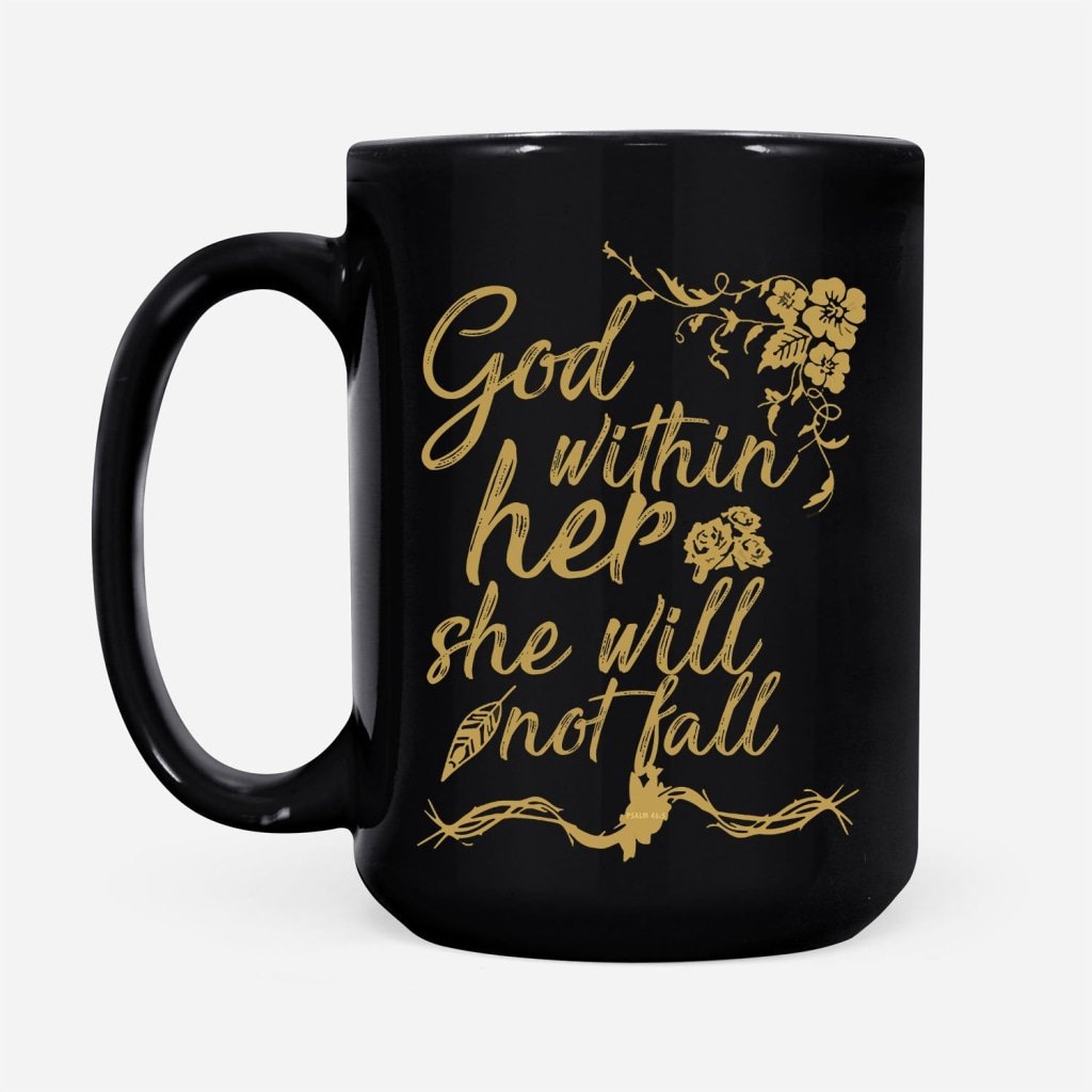 God-Within-Her-She-Will-Not-Fall-Coffee-Mug-2 God Within Her She Will Not Fall Coffee Mug 2