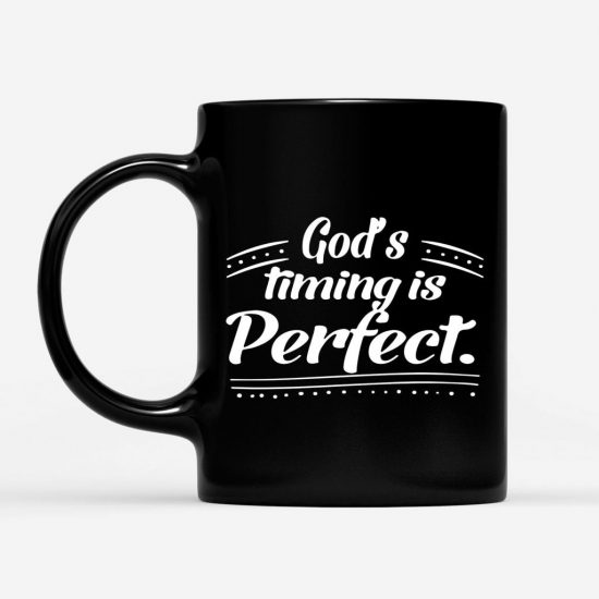 GodS Timing Is Perfect Coffee Mug 1
