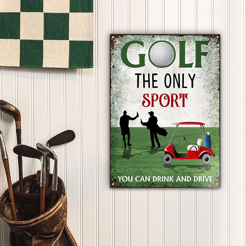 Golf The Only Sport Customized Classic Metal Signs