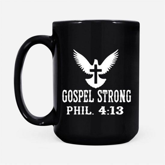 Gospel Strong Philippians 413 Bible Verse Coffee Mug 2