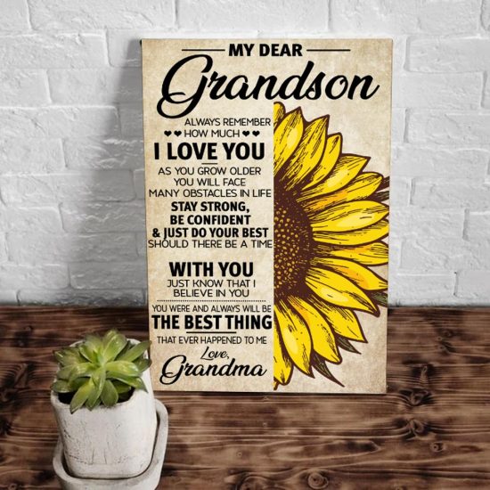 Grandson Canvas My Dear Grandson Always Remember How Much I Love You As You Grow Older 