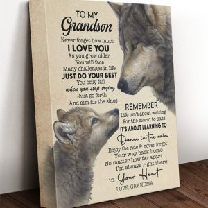Grandson Canvas To My Grandson Never Forget How Much I Love You As You Grow Older Wolf Canvas