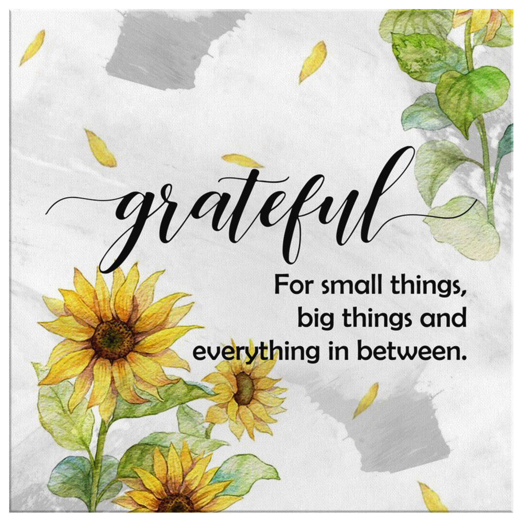 Grateful-For-Small-Things-Big-Things-And-Everything-In-Between-Canvas-Wall-Art-2 Grateful For Small Things Big Things And Everything In Between Canvas Wall Art 2