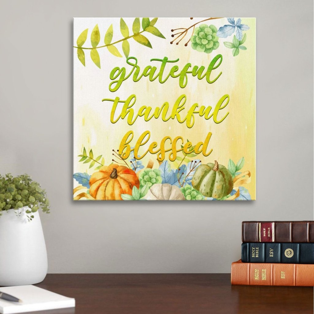 Grateful Thankful Blessed Canvas Wall Art