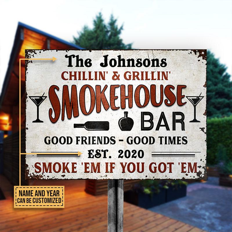 Grilling Smoke House Smoke 'Em If You Got 'Em Custom Classic Metal Signs