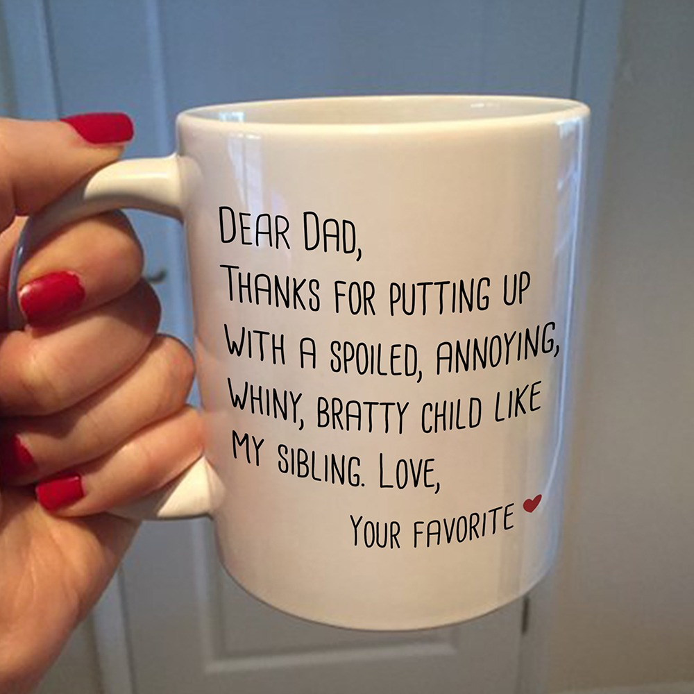 Happy-Fathers-Day-Fathers-Day-Gift-Idea-Gift-For-Dad-Funny-Dad-Mug-Dear-Dad-Thanks-For-Putting-Up-Mug Happy Father's Day