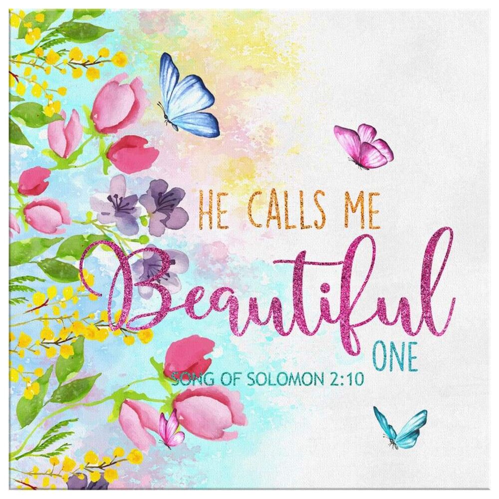 He-Calls-Me-Beautiful-One-Bible-Verse-Wall-Art-Canvas-2 He Calls Me Beautiful One Bible Verse Wall Art Canvas 2