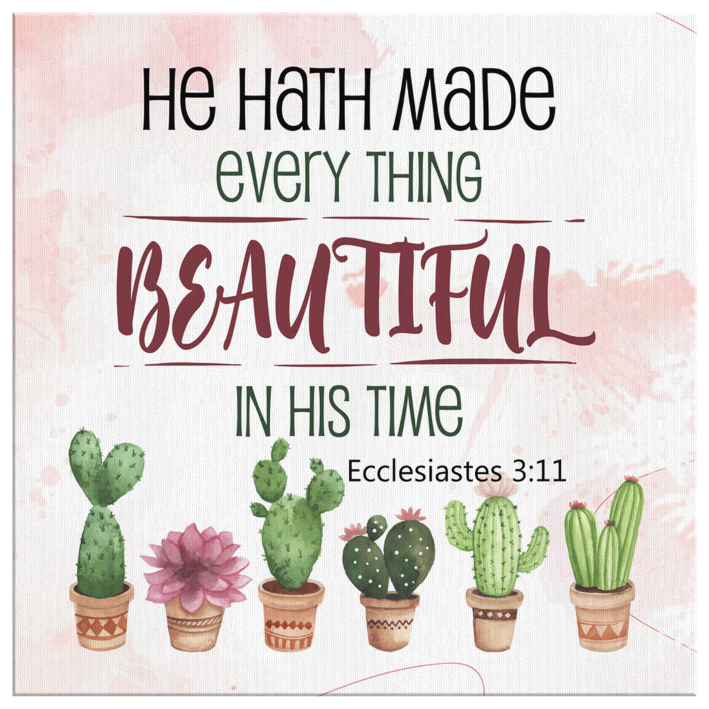 He-Hath-Made-Every-Thing-Beautiful-In-His-Time-Ecclesiastes-311-Kjv-Canvas-Wall-Art-2 He Hath Made Every Thing Beautiful In His Time Ecclesiastes 311 Kjv Canvas Wall Art 2