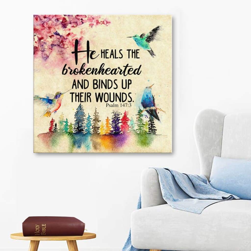 He Heals The Brokenhearted Psalm 147:3 Canvas Wall Art