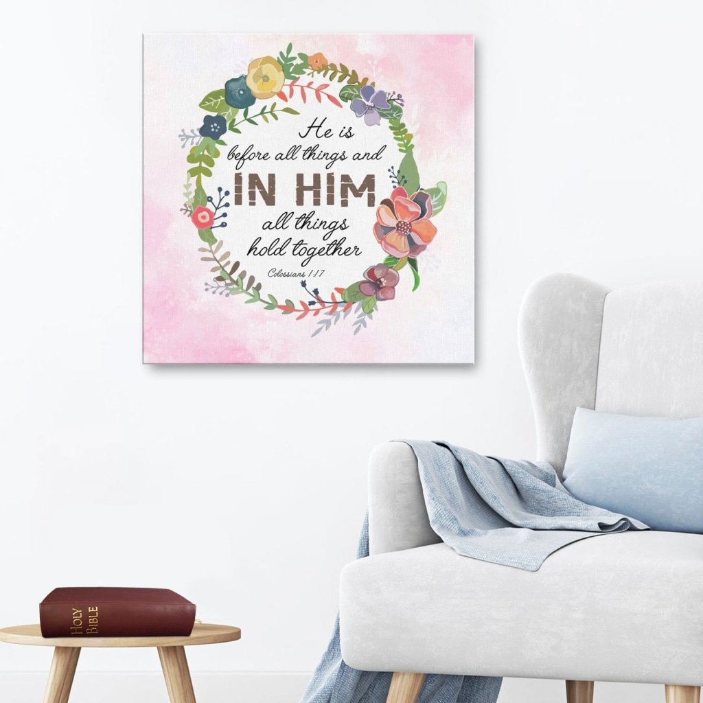 He Is Before All Things Colossians 1:17 Canvas Wall Art