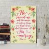 He Saved Us Because Of His Mercy Titus 3:5 Canvas Wall Art
