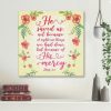 He Saved Us Because Of His Mercy Titus 3:5 Canvas Wall Art