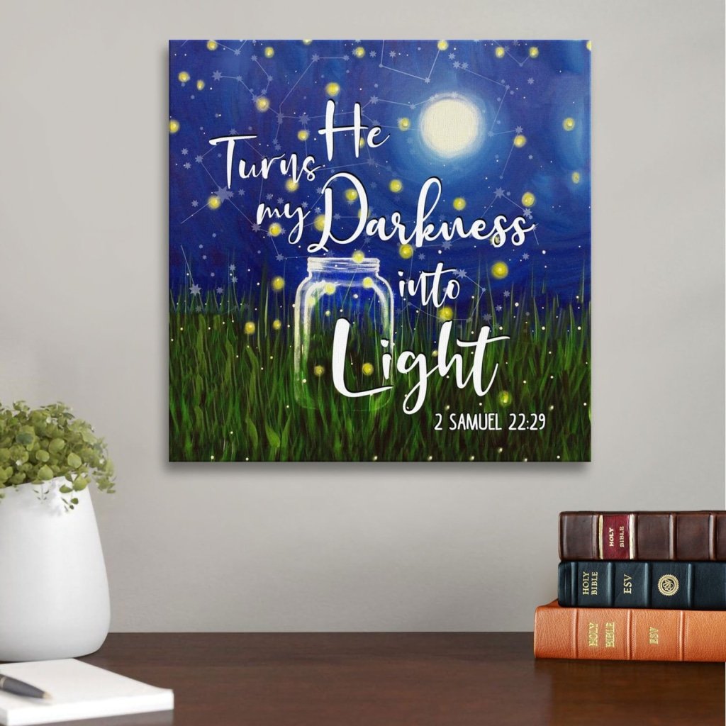 He Turns My Darkness Into Light 2 Samuel 22:29 Canvas Wall Art