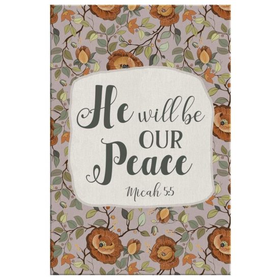 He Will Be Our Peace Micah 55 Bible Verse Wall Art Canvas 2