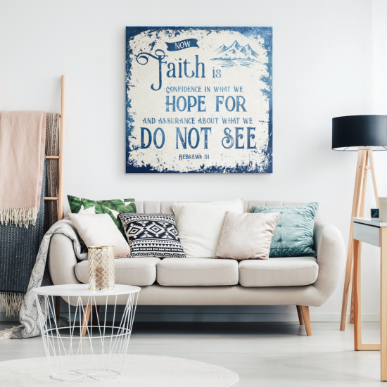 Hebrews 111 Now Faith Is Confidence In What We Hope For Canvas Wall Art 1