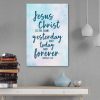 Hebrews 13:8 Jesus Christ Is The Same Scripture Wall Art Canvas